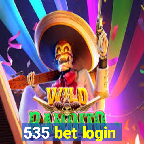 535 bet login